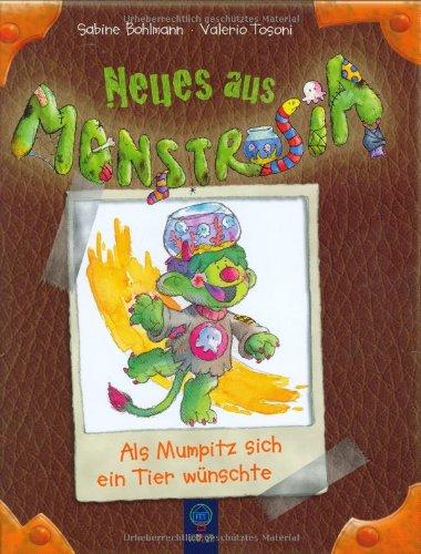 Als Mumpitz sich ein Tier wünschte