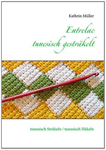 Entrelac - tunesisch gesträkelt: tunesisch Sträkeln / tunesisch Häkeln