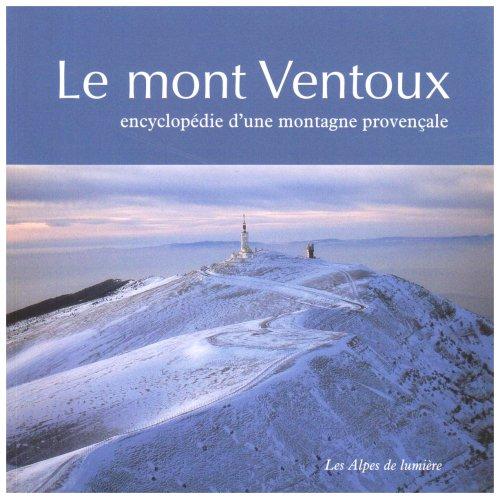 Alpes de lumière (Les), n° 155-156. Le mont Ventoux : encyclopédie d'une montagne provençale