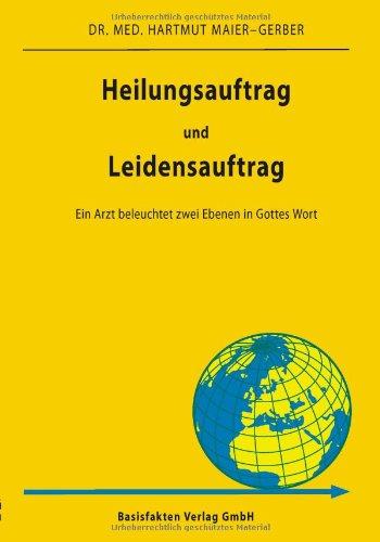 Heilungsauftrag und Leidensauftrag: Ein Arzt beleuchtet zwei Ebenen in Gottes Wort