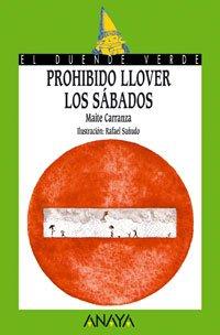 Prohibido llover los sábados (Cuentos, Mitos Y Libros-Regalo - El Duende Verde)