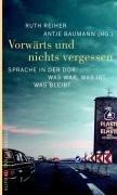 Vorwärts und nichts vergessen: Sprache in der DDR - Was war, was ist, was bleibt