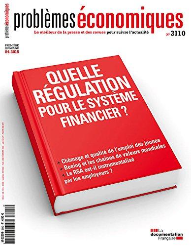 Quelle régulation pour le système financier ? (Problèmes économiques n°3110)