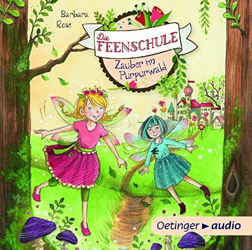 Die Feenschule. Zauber im Purpurwald (CD)