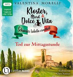 Kloster, Mord und Dolce Vita - Tod zur Mittagsstunde: Folge 01. (Schwester Isabella ermittelt, Band 1)