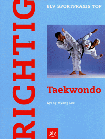 Richtig Taekwondo