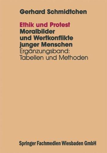 Ethik und Protest: Ergänzungsband: Tabellen und Methoden