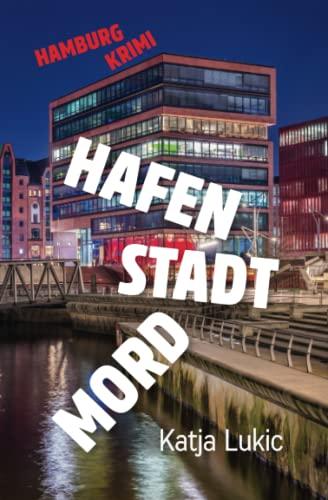 Hafen Stadt Mord: Hamburg-Krimi