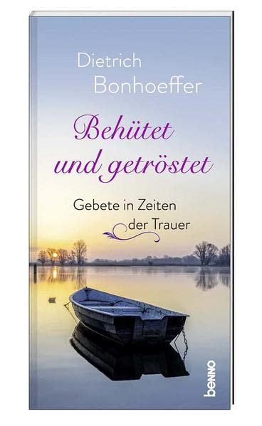 Behütet und getröstet: Gebete in Zeiten der Trauer