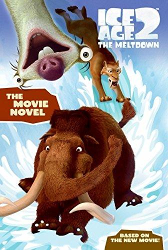 Ice Age 2: The Movie Novel (Ice Age 2 The Meltdown)