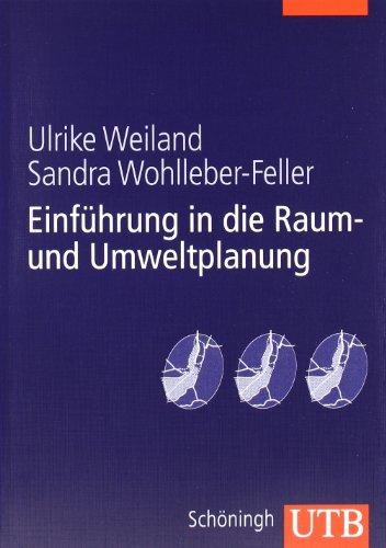 Einführung in die Raum- und Umweltplanung (Uni-Taschenbücher L)