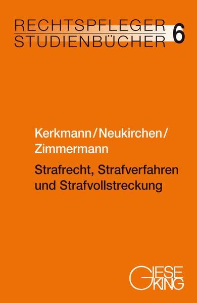 Strafrecht, Strafverfahren und Strafvollstreckung (Rechtspfleger-Studienbücher)