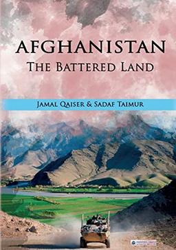 Afghanistan – The Battered Land