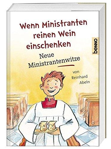 Wenn Ministranten reinen Wein einschenken: Neue Ministrantenwitze