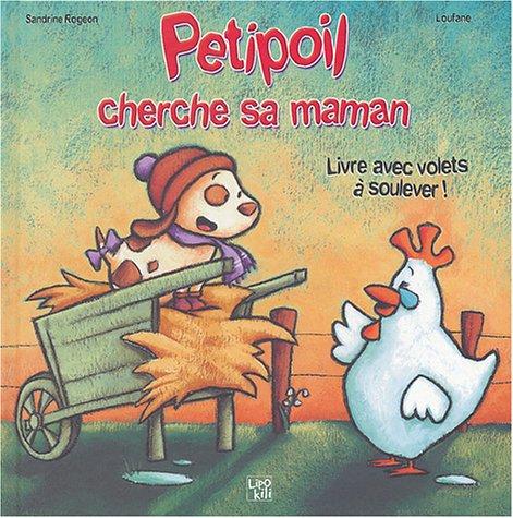 Petipoil cherche sa maman