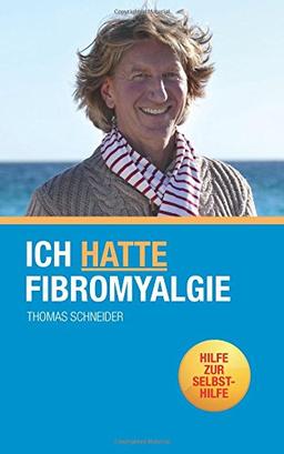 Ich hatte Fibromyalgie: Hilfe zur Selbsthilfe