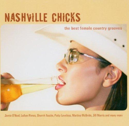 Nashville Chicks - The Best Female Country Grooves