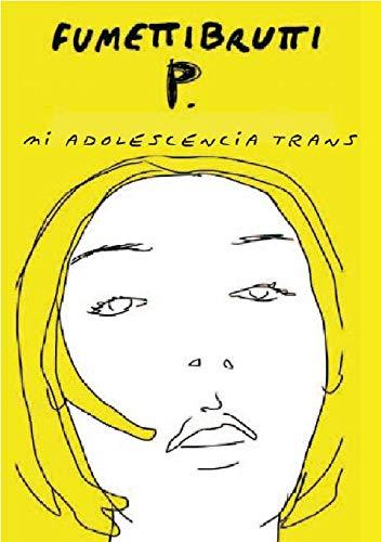 Mi adolescencia trans (La pasión de Mary Read, Band 16)