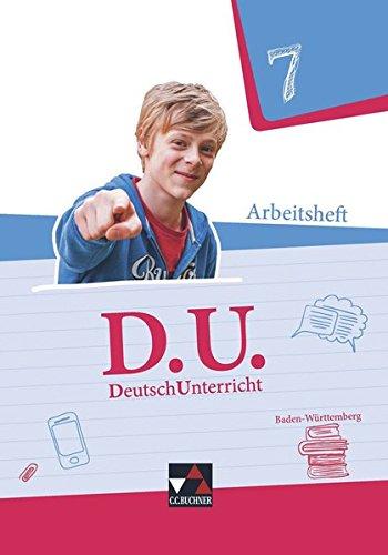 D.U. - DeutschUnterricht - Baden-Württemberg / D.U. Baden-Württemberg AH 7