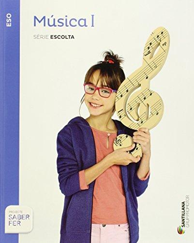 MUSICA I SERIE ESCOLTA ESO SABER FER