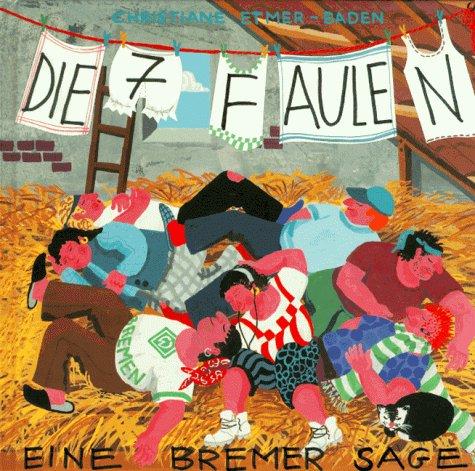 Die Sieben Faulen