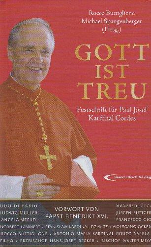 Gott ist treu: Festschrift für Paul Josef Kardinal Cordes