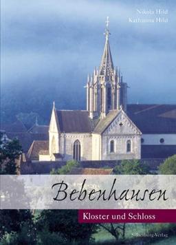 Bebenhausen: Kloster und Schloss