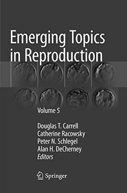 Emerging Topics in Reproduction: Volume 5