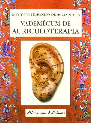 Vademécum de auriculoterapia (Colección Medicinas blandas. Serie Acupuntura)