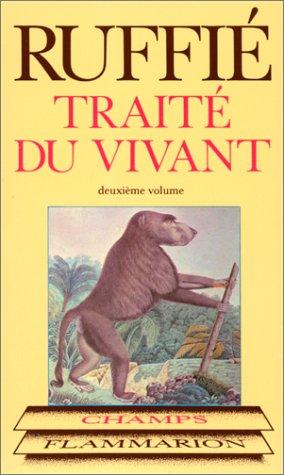 Traité du vivant. Vol. 2