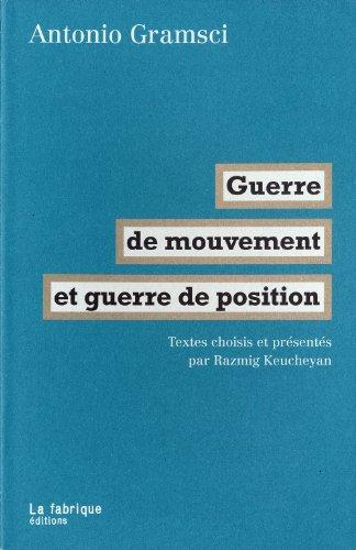 Guerre de mouvement et guerre de position