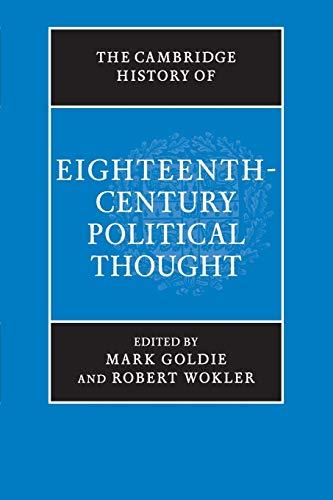 The Cambridge History of Eighteenth-Century Political Thought (The Cambridge History of Political Thought)