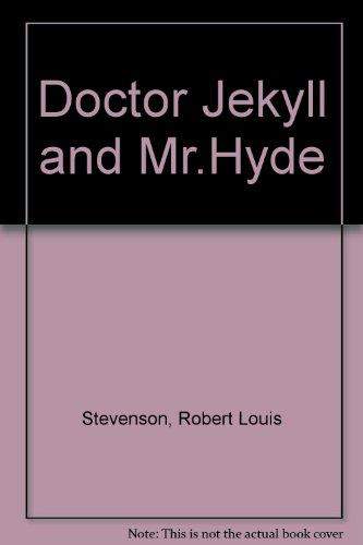 Doctor Jekyll and Mr.Hyde