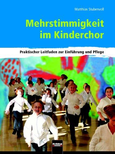 Mehrstimmigkeit im Kinderchor: Ein praktischer Leitfaden zur Einführung und Pflege