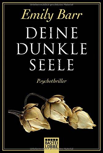 Deine dunkle Seele: Roman