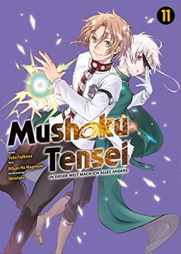 Mushoku Tensei - In dieser Welt mach ich alles anders: Bd. 11