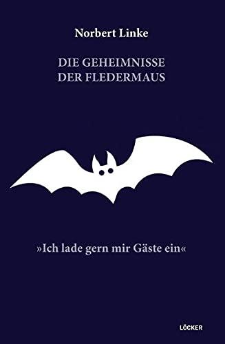 Die Geheimnisse der Fledermaus: »Ich lade gern mir Gäste ein«