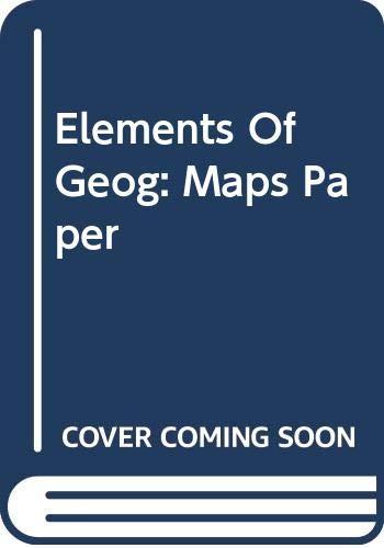 Elements Of Geog: Maps Paper