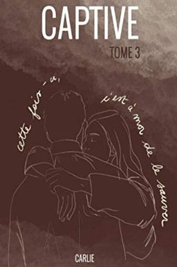 CAPTIVE TOME 3: VERSION POCHE