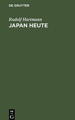 Japan heute: Wirtschaft, Klassenkampf, Politik