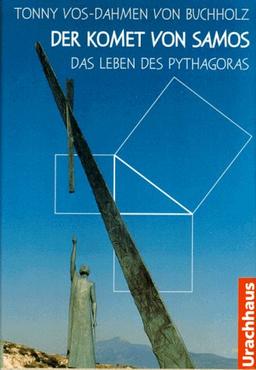 Der Komet von Samos. Das Leben des Pythagoras. ( Ab 11 J.)