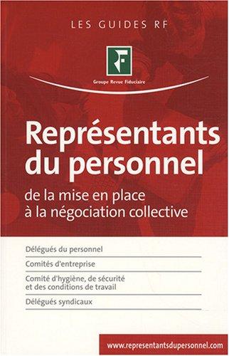 Représentants du personnel : de la mise en place à la négociation collective