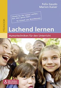 Lachend lernen: Humortechniken für den Unterricht