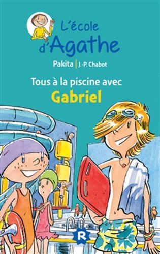 L'école d'Agathe. Vol. 22. Tous à la piscine avec Gabriel