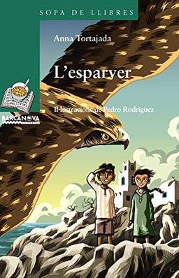 L'esparver (Llibres Infantils I Juvenils - Sopa De Llibres. Sèrie Verda)