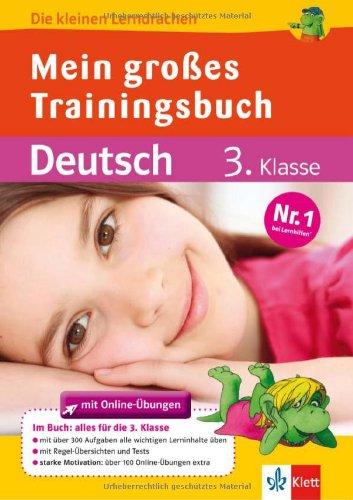 Das große Trainingsbuch Deutsch 3. Klasse: Alles für die 3. Klasse