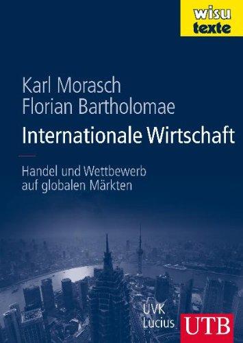 Internationale Wirtschaft: Handel und Wettbewerb auf globalen Märkten