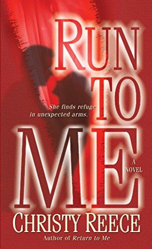 Run to Me: A Novel (Last Chance Rescue, Band 3)