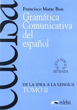 Gramática comunicativa del español II: Historia De La Literatura Hispanoamericana