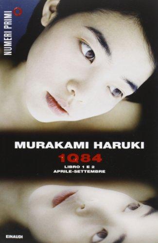 1Q84. Libro 1 e 2. Aprile-settembre